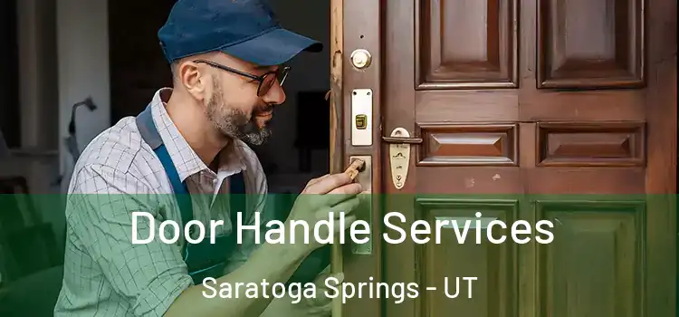 Door Handle Services Saratoga Springs - UT
