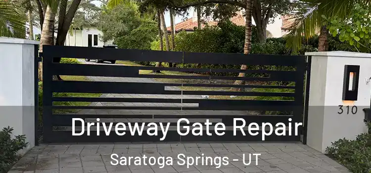 Driveway Gate Repair Saratoga Springs - UT