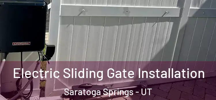  Electric Sliding Gate Installation Saratoga Springs - UT