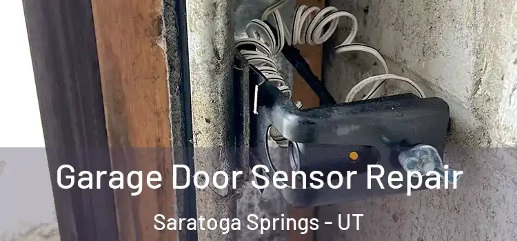 Garage Door Sensor Repair Saratoga Springs - UT