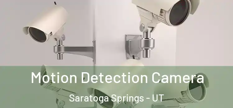 Motion Detection Camera Saratoga Springs - UT