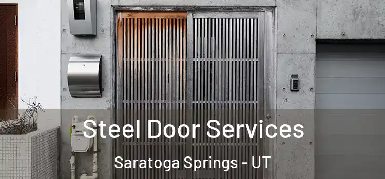 Steel Door Services Saratoga Springs - UT